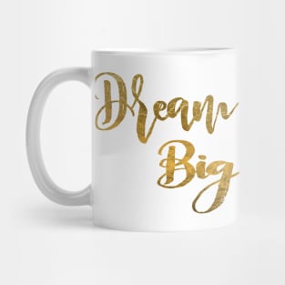 Dream Big Mug